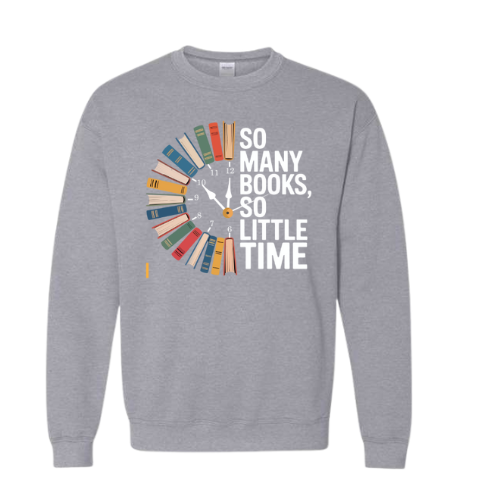 So Many Books So Little Time Gildan Crewneck Sweatshirt