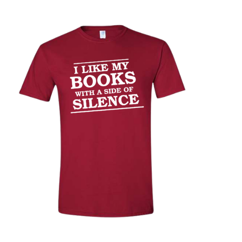 I Like My Books With A Side Of Silence Gildan Softstyle T-Shirt