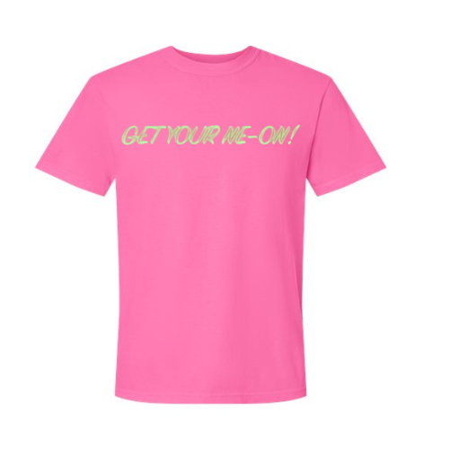 Monroe County Health Care Foundation GET YOUR NE-ON! Comfort Colors Tee